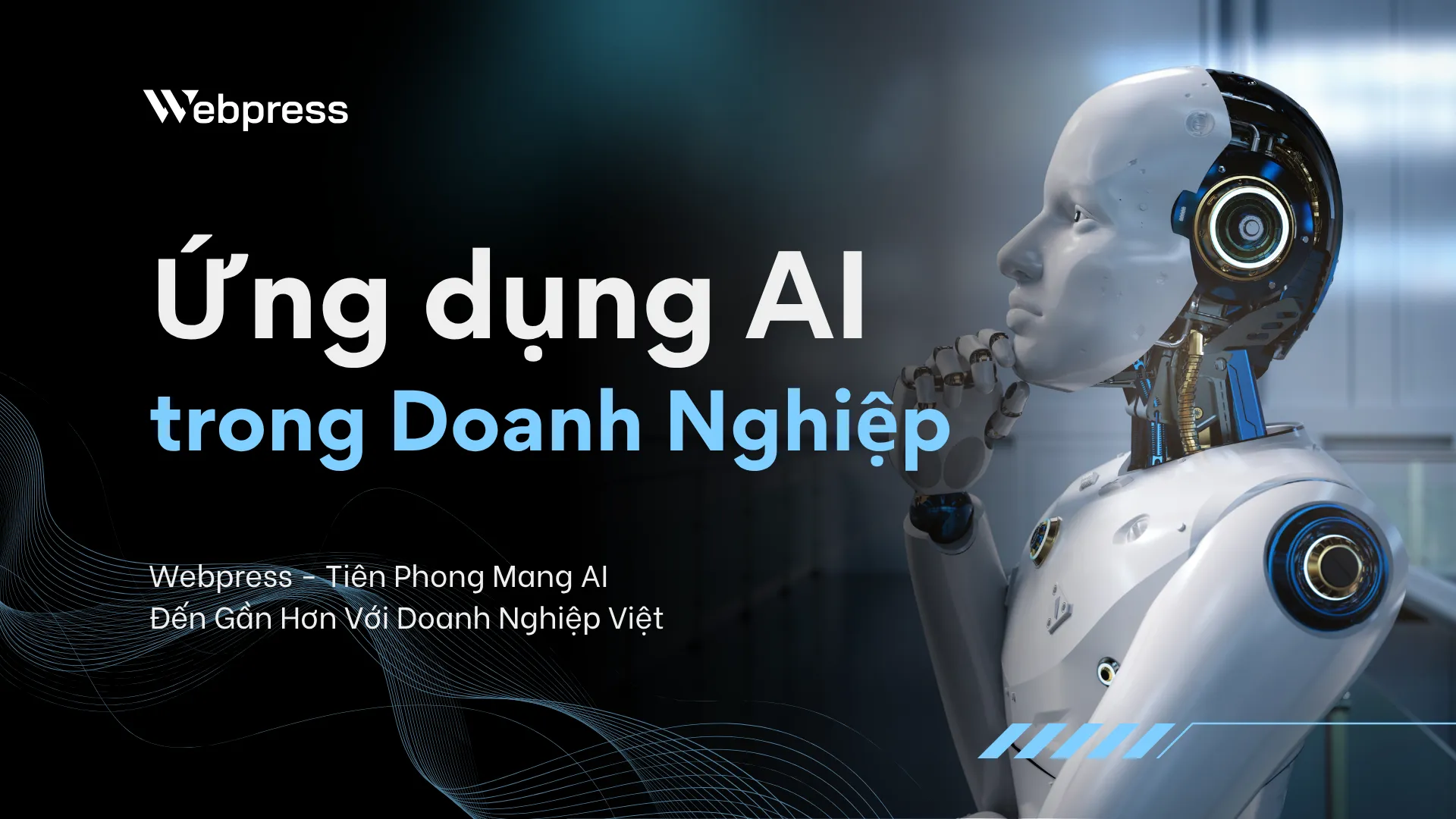 Webpress tích hợp AI miễn phí - Giải pháp cho doanh nghiệp Việt "sợ" công nghệ đắt đỏ